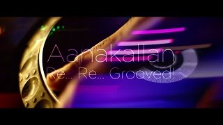 Aanakallan Re Re Grooved │Papaya Media [upl. by Anoed]