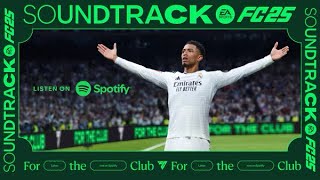 EA FC 25 OFFICIAL SOUNDTRACK LIST ALL SONGS [upl. by Katzman998]