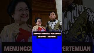 Menunggu Klimaks Pertemuan Prabowo  Megawati [upl. by Fevre]