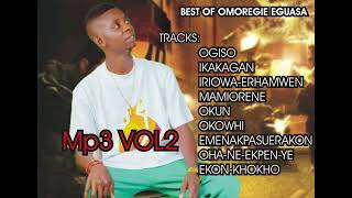 BEST OF OMOREGIE EGUASA MP3 VL2  LATEST BENIN MIX 2023 [upl. by Odrahcir]