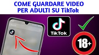 Come guardare video per adulti su TikTok 2024 [upl. by Zetnwahs876]