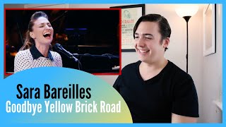 REAL Vocal Coach Reacts to Sara Bareilles Singing Goodbye Yellow Brick Road [upl. by Tut]