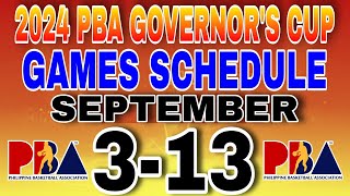 2024 pba governors cup games schedule September 313 2024 [upl. by Engeddi893]