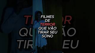 Filmes de Terror que vão tirar seu sono filmes listafilmes cinema [upl. by Harmonie]