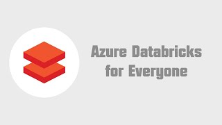 Azure Databricks for Everyone A Comprehensive Course Part 1 [upl. by Levona]