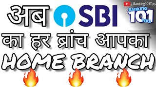 Now every Sbi Branch is your Home Branch 🔥 अब SBI की हर शाखा आपकी होम ब्रांच है Banking101Tips [upl. by Ihcalam565]