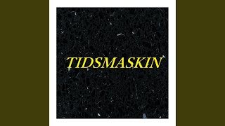 Tidsmaskin [upl. by Normac]