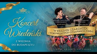 KONCERT WIEDEŃSKI W KRAINIE CZARDASZA 2025 [upl. by Aihsit]