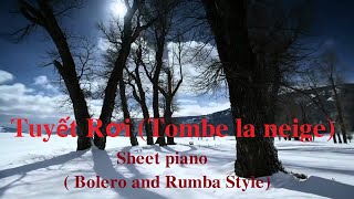 Tuyết Rơi Tombe la neige  Sheet piano  Bolero and Rumba Style [upl. by Morley846]