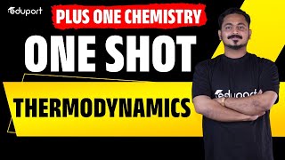 Plus One Chemistry  Thermodynamics  One Shot Revision  Eduport Plus One [upl. by Sandeep]