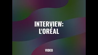 Interview LOreal [upl. by Sansone984]