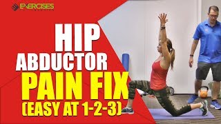 Hip Abductor Pain FIX Easy at 123 [upl. by Aanas]