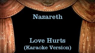 Nazareth  Love Hurts  Lyrics Karaoke Version [upl. by Airla]