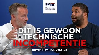 Boven het Maaiveld 3 Technische Incompetentie [upl. by Stromberg]