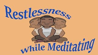 How to Meditate Feeling Restless or Uncomfortable [upl. by Myo992]