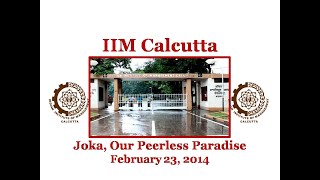 IIM Calcutta Joka Our Peerless Paradise [upl. by Nomde]