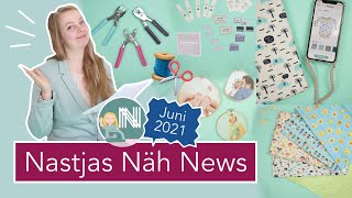 Nastjas Näh News Juni 2021 – Impfpasshüllen Bucket Hats Sommerstoffe und vieles mehr [upl. by Eilesor]