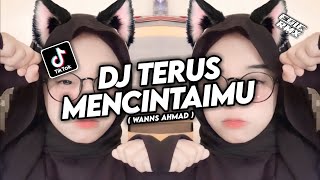 DJ TERUS MENCINTAIMU  WANNS AHMAD  EGIE RMX [upl. by Laeno]