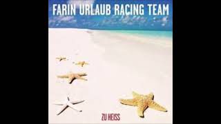 Farin Urlaub  Zu Heiss Single [upl. by Notsrik454]