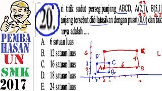 un SMK 2017 matematika  no 20 luas setelah dilatasi [upl. by Nitsua]