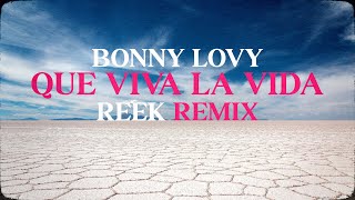 Bonny Lovy  ¡QUE VIVA LA VIDA 🥂 Reek RemixAudio Visualizer [upl. by Aubrette268]