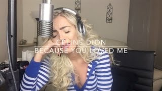 Céline Dion  Because You Loved Me  Cover [upl. by Marbut]