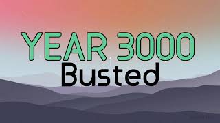 Year 3000  Busted lyrics [upl. by Rector]