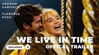 Andrew Garfield amp Florence Pughs Heartfelt Romance  We Live In Time Official Trailer [upl. by Ednarb]