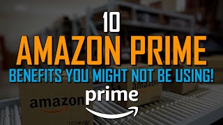 10 Amazon Prime Benefits You Might Not Be Using [upl. by Essyle899]