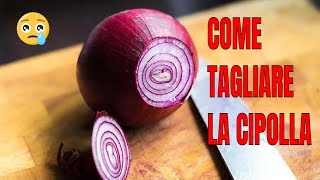 Come tagliare la CIPOLLA [upl. by Anik]