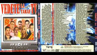 Vedete La Taraf TV MP3 2010 [upl. by Euqinamod]