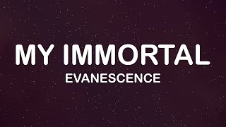 Evanescence  My Immortal Lyrics  Lyric Video [upl. by Allak40]