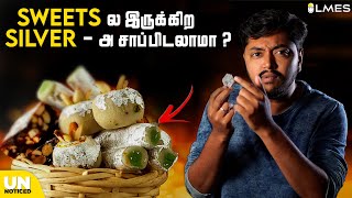 Why are sweets coated with silver  Unnoticed20  Ep29  Tamil  LMES  Unnoticed [upl. by Pacian]