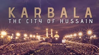 Karbala The City of Hussain as [upl. by Yrekcaz]