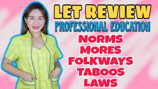 NORMS  FOLKWAYS  MORES  TABOOS  LAWS  PROFESSIONAL EDUCATION  LET REVIEW [upl. by Elinet949]