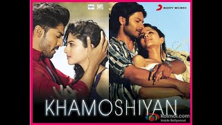 Khamoshiyan Full Video  Title TrackArijit Singh Lyrical Video [upl. by Atinrahc]