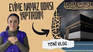 Evime NAMAZ ODASI yaptırdım🤲 [upl. by Ynnad909]