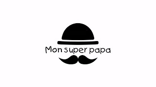 Chanson fête des pères ❤️ I Mon super papa 🥸 [upl. by Catlaina742]