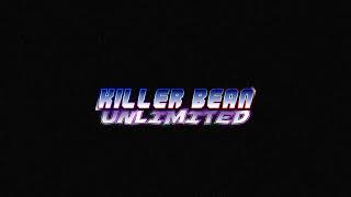 Killer Bean Unlimited Main Theme [upl. by Ecertak]