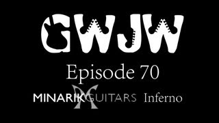 Guitars With Jon Way Episode 70 Minarik Inferno [upl. by Alyse877]