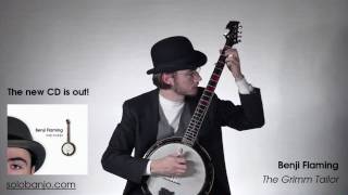 The Grimm Tailor  Benji Flaming  solo banjo solobanjocom [upl. by Nove]