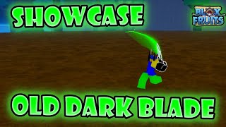 The last old Dark Blade showcase  Blox Fruits [upl. by Ardath559]