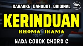 KERINDUAN  RHOMA IRAMA  KARAOKE DANGDUT ORIGINAL  NADA COWOK [upl. by Ecurb]