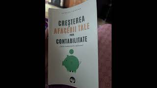 Cresterea afacerii tale prin contabilitate  1 [upl. by Seale]