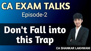 Avoiding this Mistake can help you clear CA Exams in this attempt I CA Final amp Inter May 2024 [upl. by Kile]