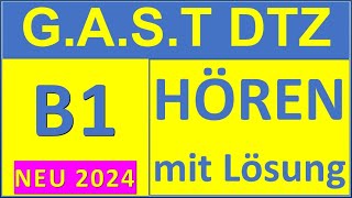 GAST DTZ B1 Hören 14 Prüfung B1 Neu 2024 [upl. by Aramen]