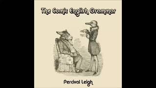 The Comic English Grammar by Percival Leigh  FULL AUDIOBOOK [upl. by Enyaw]