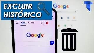 Como Apagar Pesquisas e Histórico do Google  TutorialTec [upl. by Eddina]