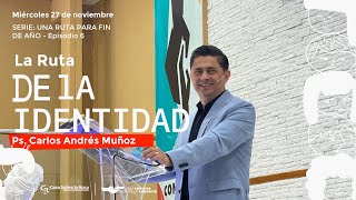 📺Prédica cristiana  La Ruta de la IDENTIDAD  REV CARLOS ANDRÉS MUÑOZ  27 de Nov de 2024 [upl. by Ffirahs]