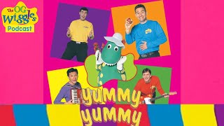 The OG Wiggles Podcast  Episode 11  Yummy Yummy 1998 [upl. by Atinele]